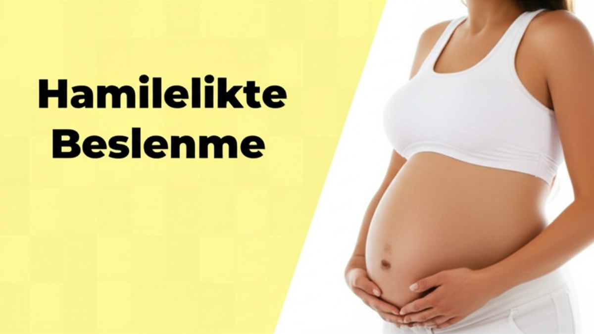 Hamilelikte Beslenme: Bebeğiniz ve Sizin İçin En İyisi
